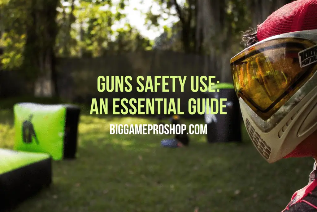 Guns Safety Use Guide