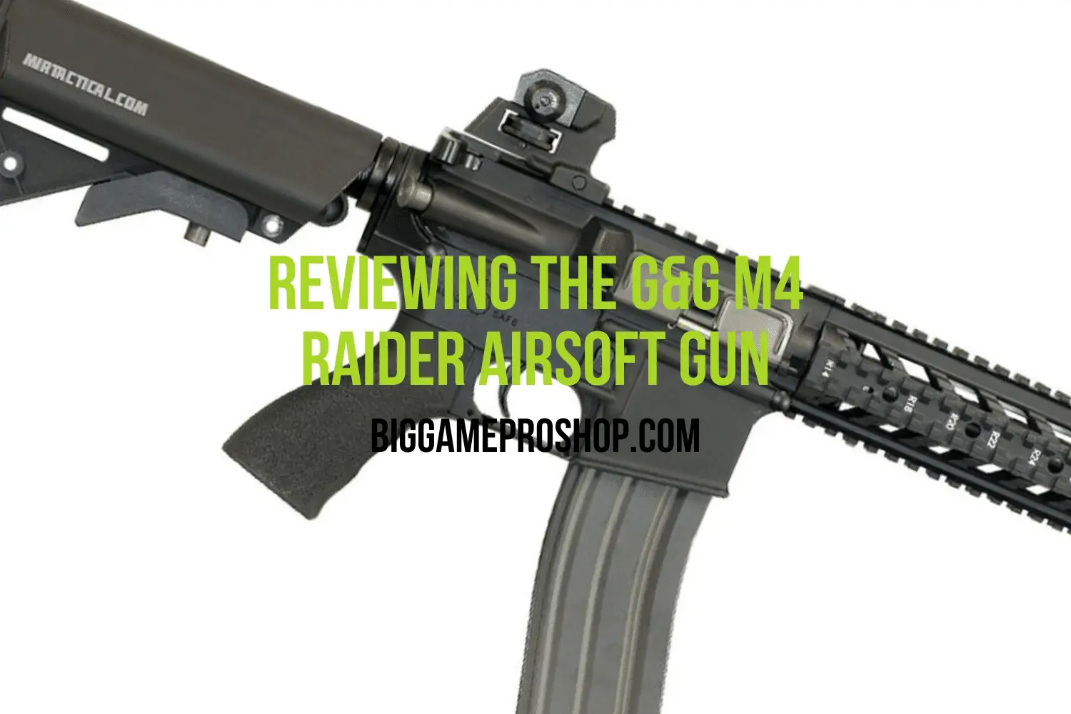 G G M4 Raider Airsoft Gun Review Updated Big Game Pro Shop