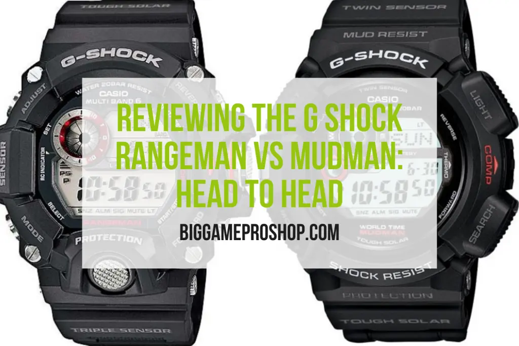 The G Shock Rangeman VS Mudman