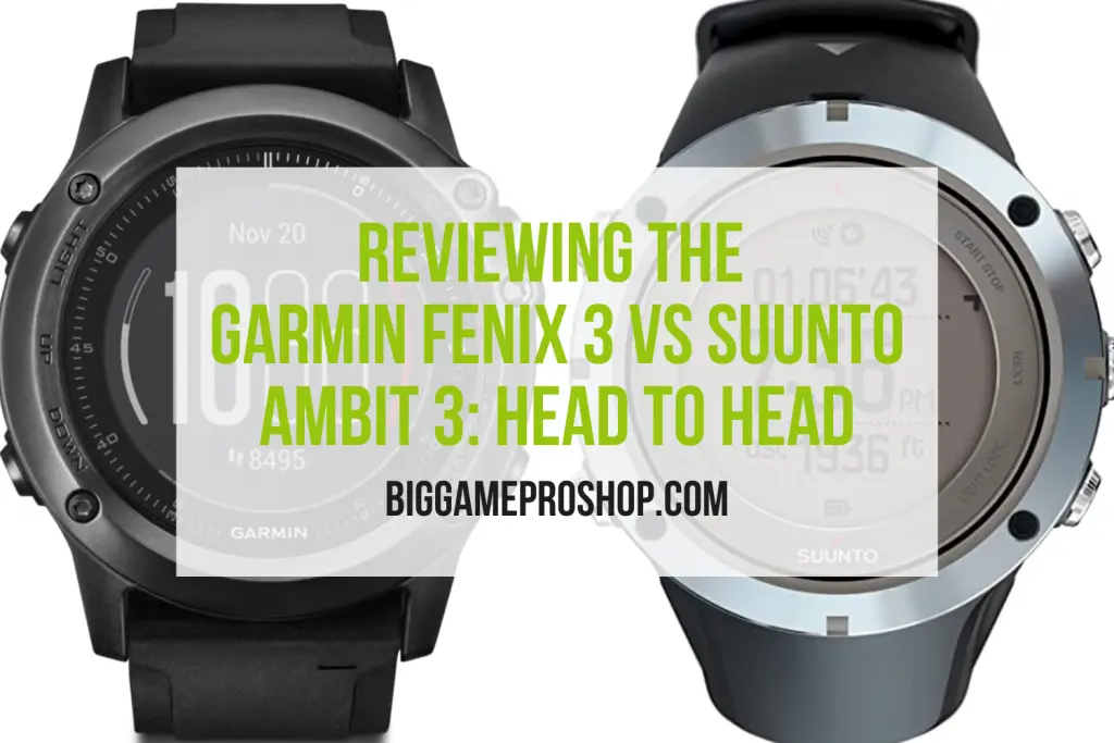 The Garmin Fenix 3 VS Suunto Ambit 3